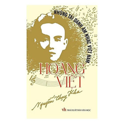 Sách - Những Tài Danh Âm Nhạc Việt Nam - Hoàng Việt - Nguyễn Thụy Kha - VIETNAMBOOK