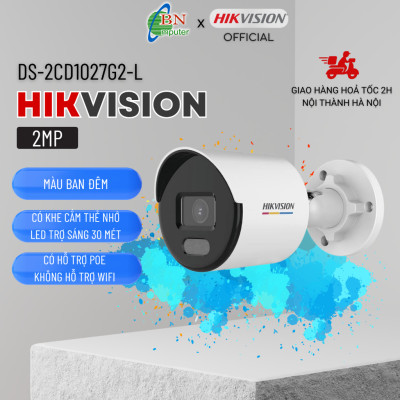 Camera IP Colorvu 2MP HIKVISION DS-2CD1027G2-L và DS-2CD1027G2-LUF- Hàng Chính Hãng