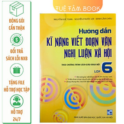 Sách - Hướng dẫn kĩ năng viết đoạn văn Nghị luận xã hội lớp 6
