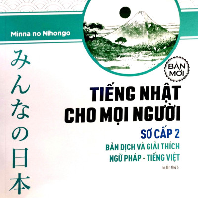 Tiếng Nhật Cho Mọi Người - Sơ Cấp 2 - Bản Dịch Và Giải Thích Ngữ Pháp-Tiếng Việt - Bản Mới (Tái Bản 2023)