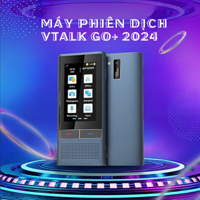 VTALK GO+ 2024 | Máy Phiên Dịch Cầm Tay| Dịch 138 Ngôn Ngữ, Dịch 2 Chiều, Pin 3000mAh.