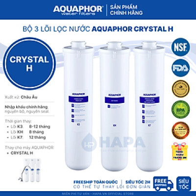 Bộ Lõi Lọc Nước AQUAPHOR CRYSTAL H, ECO, ECO H, MORION Nhập khẩu Châu Âu - Hàng Chính Hãng AQUAPHOR