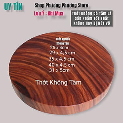 THỚT GỖ NGHIẾN CỔ THỤ TÂY BẮC - THỚT GỖ NGHIẾN KHÔNG TÂM HÀNG TUYỂN ĐẸP NHIỀU SIZE - 25CM - 29CM - 31CM - 35CM - 40 CM 