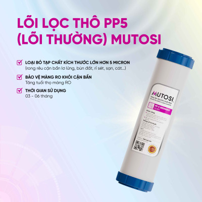 Lõi lọc nước Mutosi số 1 - Lõi PP 5 micron thay được cho 90% máy lọc trên thị trường - LOIPP5M