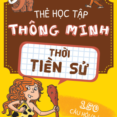 Thẻ Học Tập Thông Minh - Thời Tiền Sử