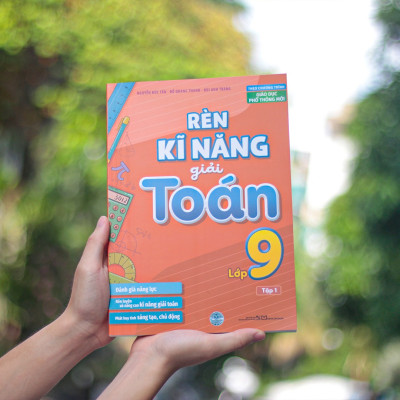 Sách: Combo 3 Cuốn Rèn Kĩ Năng Học Tốt Toán Lớp 9 + Rèn Kĩ Năng Giải Toán Lớp 9