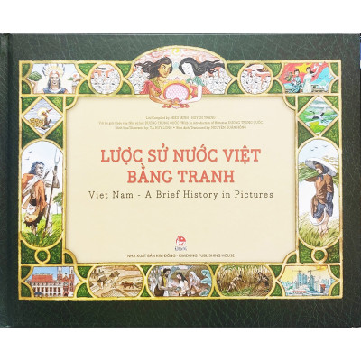 Lược sử nước Việt bằng tranh (Viet Nam - A Brief history in pictures) - Song ngữ Việt Anh