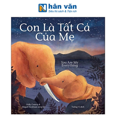 Con Là Tất Cả Của Mẹ - You Are My Everything
