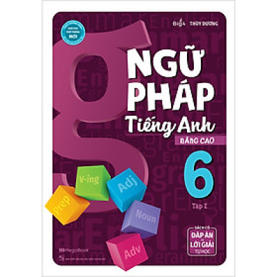 Ngữ Pháp Tiếng Anh Nâng Cao Lớp 6 Tập 2