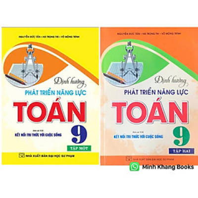 Combo Định hướng phát triển năng lực toán 9 -Tập 1+2 (bám sát sgk kết nối tri thức với cuộc sống) (HA-MK)