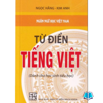 Sách - Ngôn Ngữ Học Việt Nam - Từ Điển Tiếng Việt ( Dành cho học sinh tiểu học)