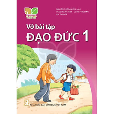 Sách Vở bài tập Đạo Đức 1- Kết Nối Tri Thức Với Cuộc Sống (Kèm bìa nilong bọc sách)