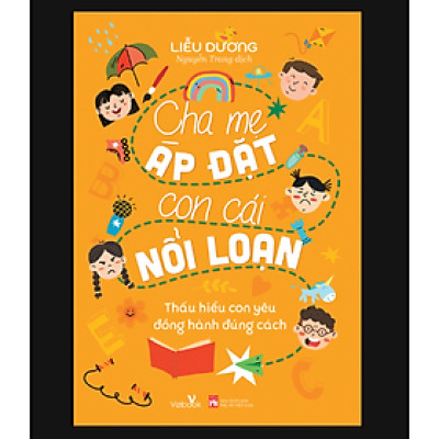 Sách CHA MẸ ÁP ĐẶT CON CÁI NỔI LOẠN. Tặng tranh cát cho bé