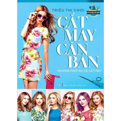 Combo 3 cuốn: Cắt May Căn Bản - Kỹ Thuật Cắt May Căn bản - Cắt May Thời Trang (VT)