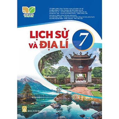Sách Giáo Khoa Lịch Sử Và Địa Lí 7 - Kết Nối Tri Thức Với Cuộc Sống - GD