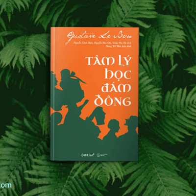 Tâm Lý Học Đám Đông (Tái Bản 2018)