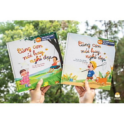 Cùng Con Nói Lời Hay Nghĩ Đẹp - Tập 2: Thơ Nuôi Dưỡng Tư Duy