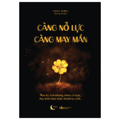 Càng Nỗ Lực Càng May Mắn