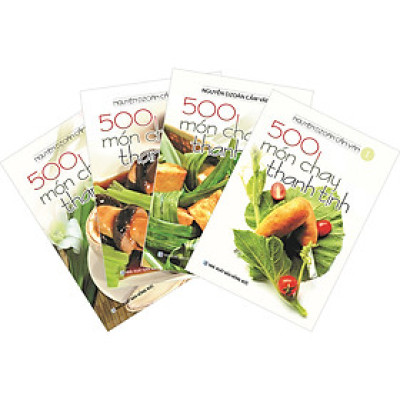 Combo 4 Cuốn:  500 Món Chay Thanh Tịnh (Tập 1-Tập 4)