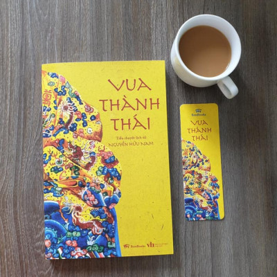 VUA THÀNH THÁI - Tiểu Thuyết Lịch Sử