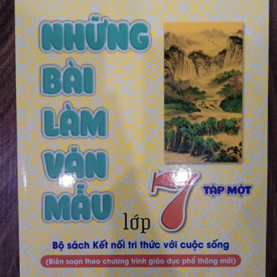 Sách - Những bài làm văn mẫu lớp 7 tập 1 - ( kết nối tri thức )