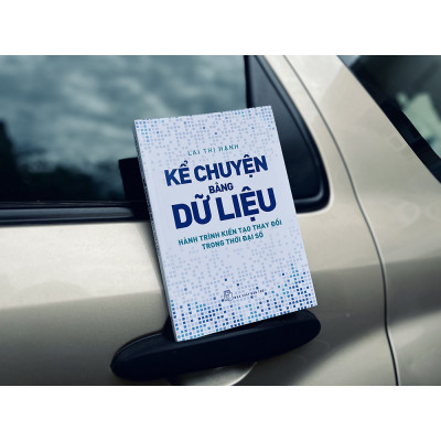 Kể chuyện bằng dữ liệu - Hành trình kiến tạo thay đổi trong thời đại số