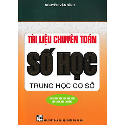 Tài Liệu Chuyên Toán Số Học Trung Học Cơ Sở ( Nguyễn Văn Vĩnh)