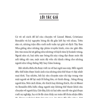 MESSI VS. RONALDO SỰ ĐỐI ĐẦU CỦA HAI CẦU THỦ VĨ ĐẠI VÀ KỶ NGUYÊN TÁI TẠO BÓNG ĐÁ THẾ GIỚI