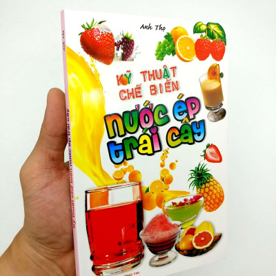 Kỹ Thuật Chế Biến Nước Ép Trái Cây