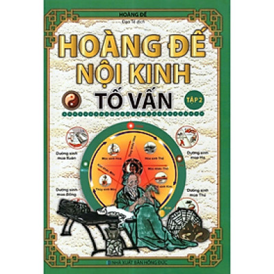 Sách - Hoàng đế nội kinh tố vấn tập 2 -  Hoàng Đế - NXB Hồng Đức - Minh Lâm