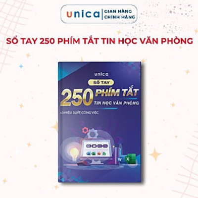 Sách Sổ tay 250 Phím Tắt Tin học văn phòng Unica