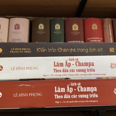 Combo 3c về Champa của tác giả Lê Đình Phụng: Lịch sử Lâm Ấp -Champa theo dấu các vương triều (2 tập); Kiến trúc Champa trong lịch sử