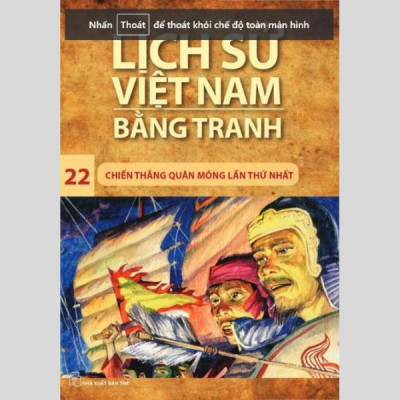 Lịch Sử Việt Nam Bằng Tranh - Tập 22 - Chiến Thắng Quân Mông Lần Thứ Nhất