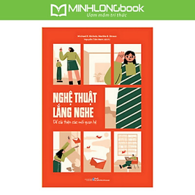 Sách: Nghệ Thuật Lắng Nghe Để Cải Thiện Các Mối Quan Hệ