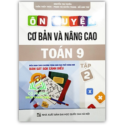 Sách - Ôn luyện cơ bản và nâng cao Toán 9 Tập 2 (Bám sát SGK Cánh Diều)