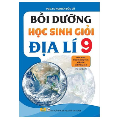 Sách - Bồi Dưỡng Học Sinh Giỏi Địa Lí 9 (Biên Soạn Theo Chương Trình Giáo Dục Phổ Thông Mới)