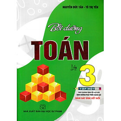 Sách tham khảo- Bồi Dưỡng Toán Lớp 3 - Tập 1 (Bám Sát SGK Kết Nối)_HA