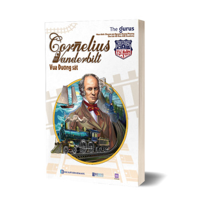 Sách Vua đường sắt Đại tư bản Mỹ Cornelius Vanderbilt