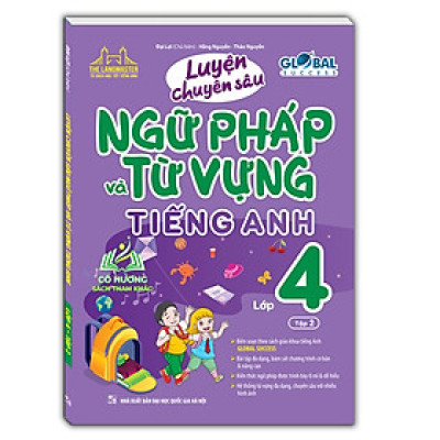 Sách - GLOBAL SUCCESS Luyện chuyên sâu ngữ pháp và từ vựng tiếng anh lớp 4 tập 2
