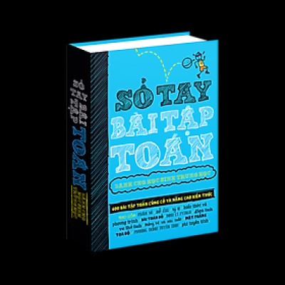 sách sổ tay bài tập toán - Dành cho học sinh cấp 2