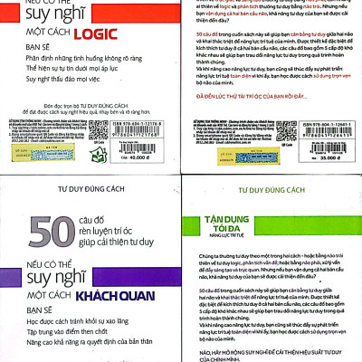 Combo Tư duy đúng cách bằng 50 Câu Đố (Phát triển kĩ năng tư duy, Thúc Đẩy Năng Lực Tư Duy, Tư duy khách quan, Tư duy logic, Tư Duy Chiến Thuật)