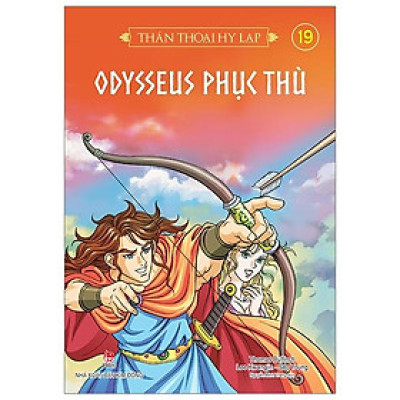 Thần Thoại Hy Lạp Tập 19: Odysseus Phục Thù (Tái Bản 2019)
