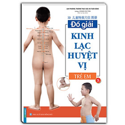 Đồ giải kinh lạc huyệt vị - Trẻ em (sách bản quyền)