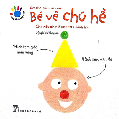 Tay Khéo Tay Xinh - Bé Vẽ Chú Hề