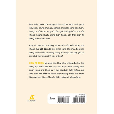 Sách HOW TO BEGIN: Bắt Đầu Làm Điều Gì Đó Có Ý Nghĩa - Bản Quyền