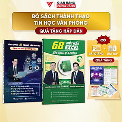 Bộ 2 Sách Ứng Dụng AI - 68 Biểu Mẫu Tin Học Văn Phòng Có Video + Bài Tập Thực Hành - Đào Tạo Tin Học