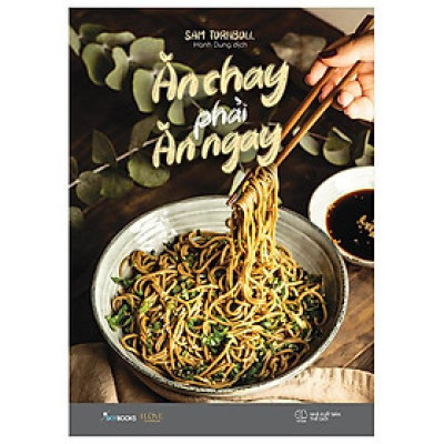 Sách Ăn Chay Phải Ăn Ngay - Bản Quyền