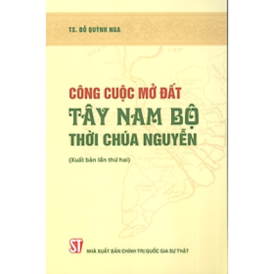 Công cuộc mở đất Tây Nam Bộ thời chúa Nguyễn