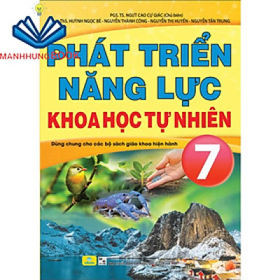 Sách - Phát Triển Năng Lực Khoa Học Tự Nhiên 7 - Dùng chung cho các bộ sách giáo khoa hiện hành.
