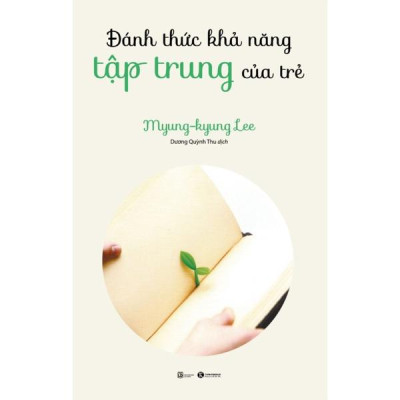 Sách - Đánh thức khả năng tập trung của trẻ - Thái Hà Sach24h